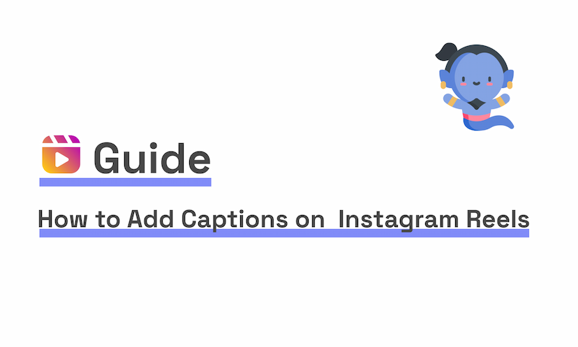 How to Add Captions on Instagram Reels
